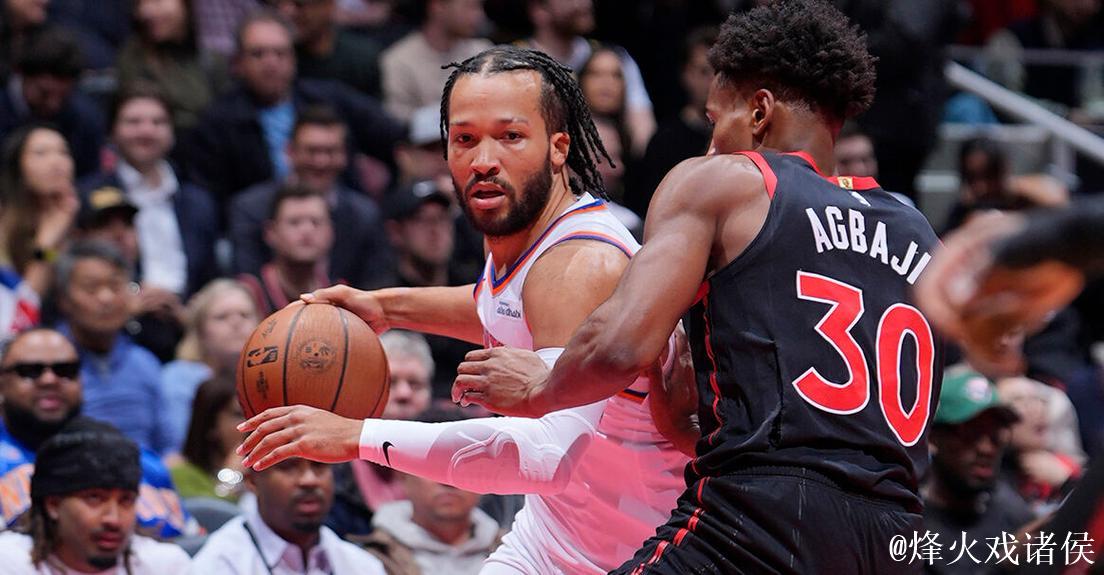 布伦森35分英格拉姆31+6+6 尼克斯轻取猛龙 布伦森35分英格拉姆31+6+6 尼克斯轻取猛龙